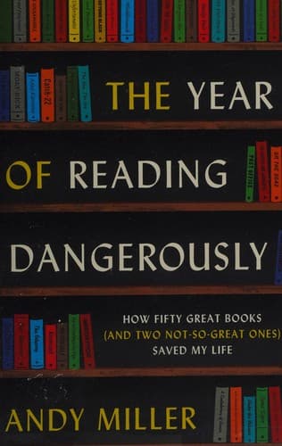 Cover of The year of reading dangerously