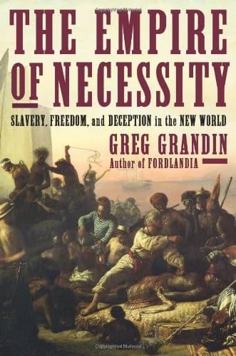 Cover of The Empire of Necessity: Slavery, Freedom, and Deception in the New World