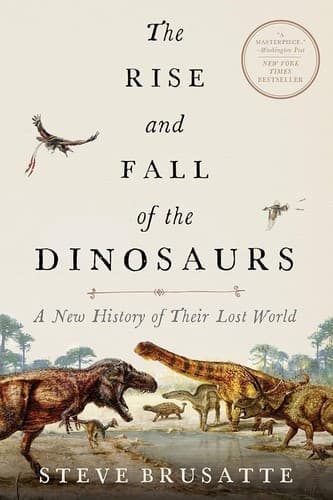 Cover of The rise and fall of the dinosaurs