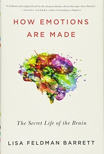 Cover of How Emotions Are Made: The Secret Life of the Brain